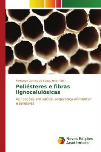 Thumbnail - Poliésteres E Fibras Lignocelulósicas Aplicações Em Saúde, Segurança