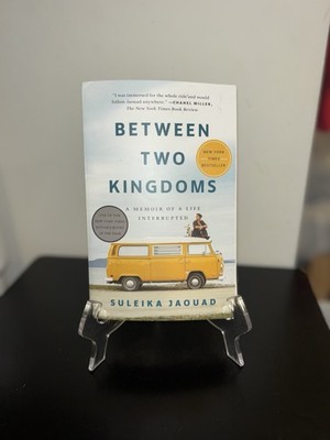 Between Two Kingdoms : A Memoir of a Life Interrupted