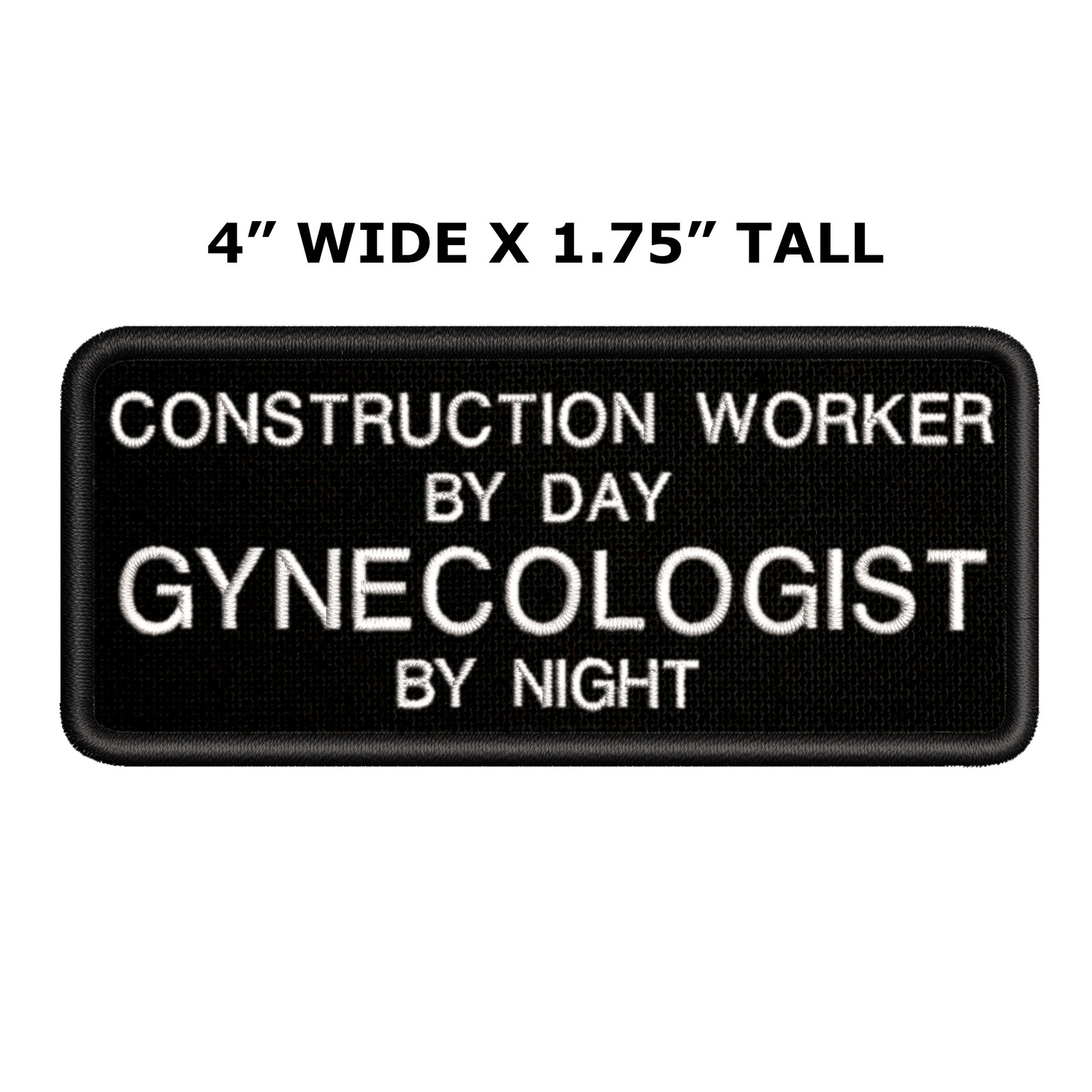 Construction Worker By Day Gynecologist By Night Patch Iron-On Applique Gag Gift