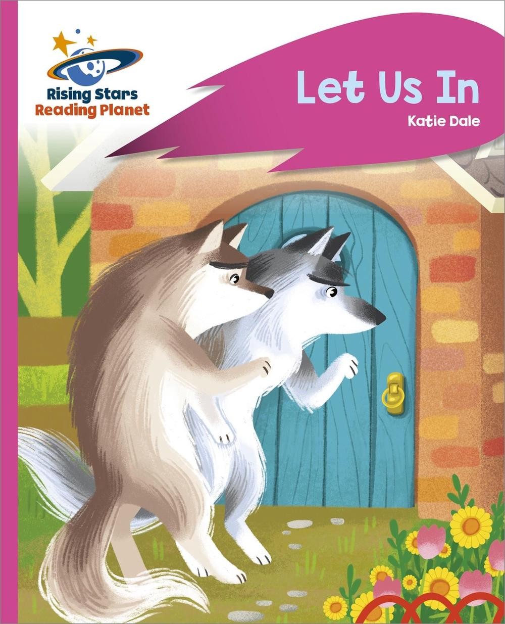 Reading Planet - Let Us In - Pink C: Rocket Phonics by Katie Dale Paperback Book