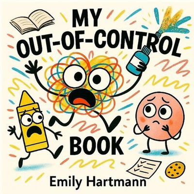 #ad My Out of Control Book: Children#x27;s Story About Big Emotions and Feelings Ages 2 AU $28.62
