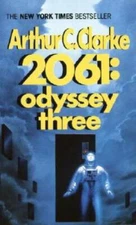 2061: Odyssey Three - Mass Market Paperback By Arthur C. Clarke - GOOD