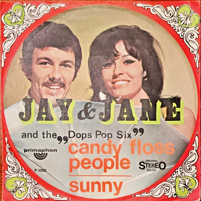 7'' 1969 Jay & Jane & The Dops Pop Six  @ CV - SUNNY Bobby Hebb @ Primaphon @ EX
