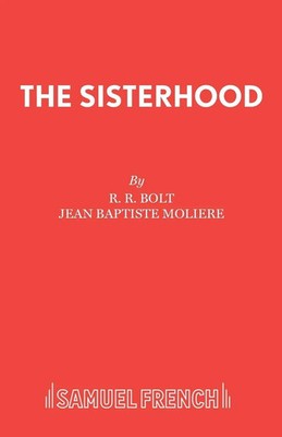 R R Bolt | The Sisterhood | Taschenbuch | Englisch (2015) | Samuel French