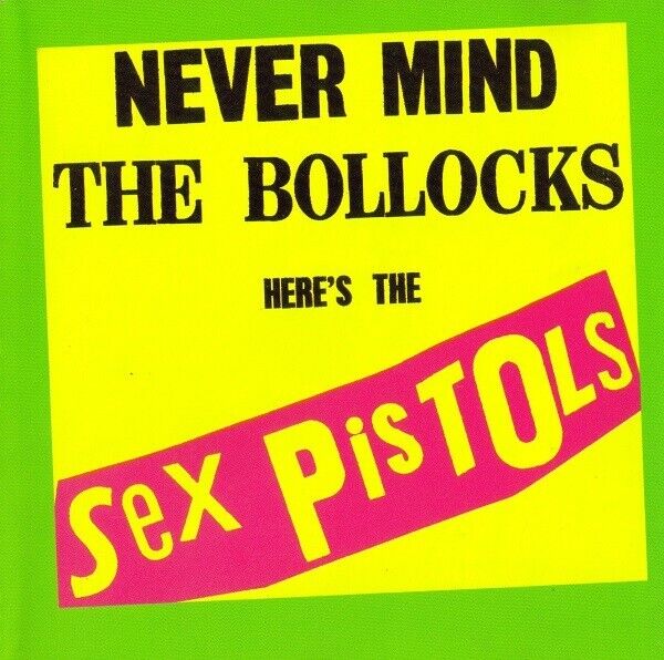 Sex Pistols – Never Mind The Bollocks Here's The Sex Pistols CD