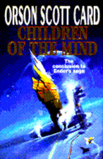 Children of the Mind by Orson Scott Card: New