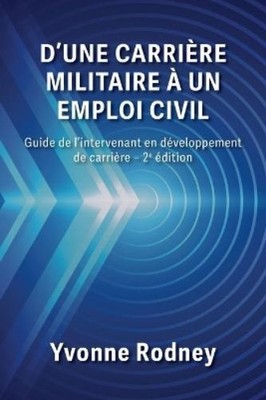 Yvonne Rodney D'une carrière militaire à un emploi civil (Paperback)