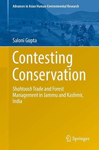Contesting Conservation Shahtoosh Trade and Forest Management in
