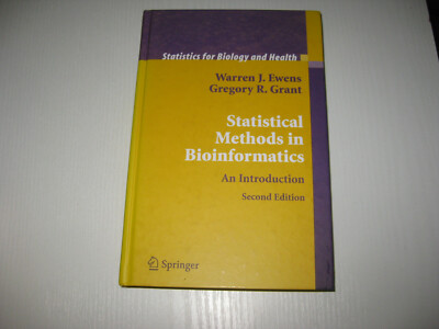 Statistical Methods in Bioinformatics von Warren J. Ewens und Gregory R. Grant