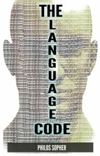 The Language Code: How To Stop Anxiety, Worry, Fear, Stress And Depression