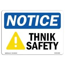 Think Safety OSHA ANSI Notice Sign Metal Plastic Decal
