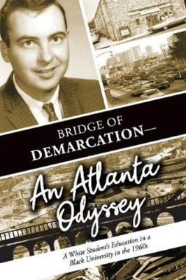 Loretta A Johnson Duane John Bridge of Demarcation--An Atlanta Odys (Paperback)