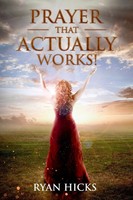 Prayer That Actually Works Ryan Hicks Taschenbuch Kartoniert / Broschiert 2020