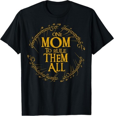 One Mom to Rule Them All Cute Print for Nerd Geek Mom T-Shirt