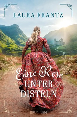 Eine Rose unter Disteln | Laura Frantz | Taschenbuch | 464 S. | Deutsch | 2026