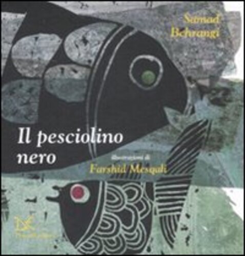 Libri Samad Behrangi - Il Pesciolino Nero