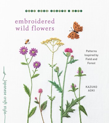Embroidered Wild Flowers Kazuko Aoki 80801-8 Hand Embroidery