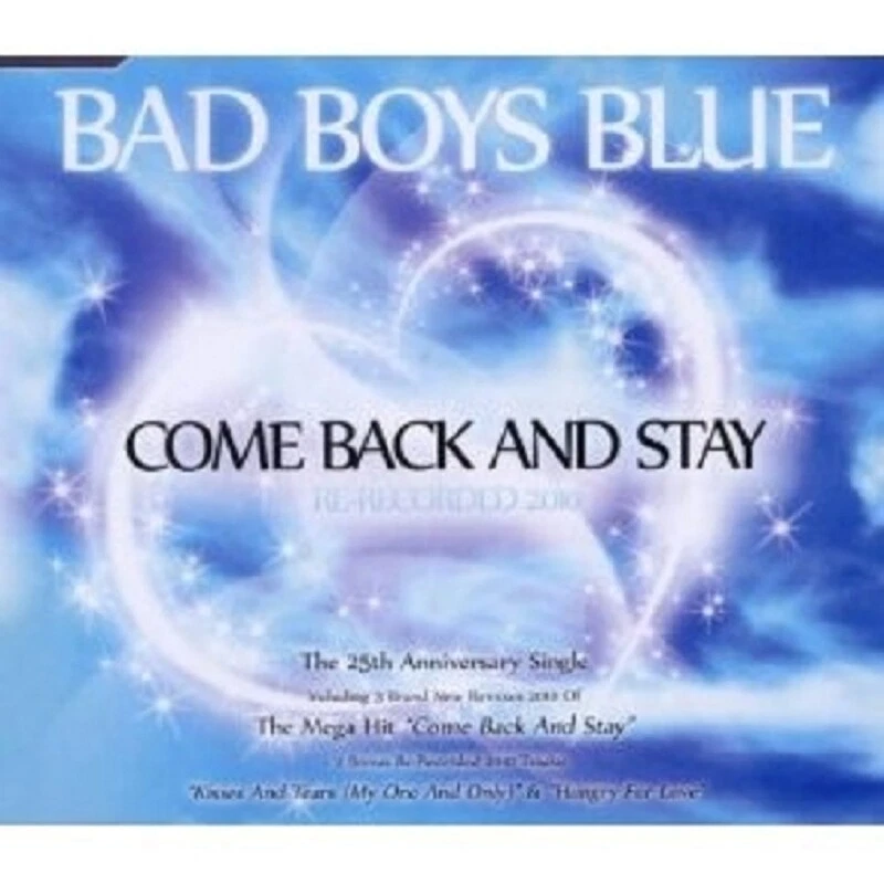 BAD BOYS BLUE "COME BACK AND STAY" CD SINGLE NEW - Photo 1/1