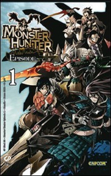 Monster Hunter Episode N° 1 - GP Rival 30 - GP Manga - ITALIANO NUOVO