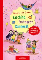 Komm, Wir Feiern! Fasching, Fastnacht, Karneval Suse Klein