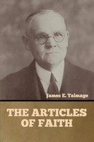 The Articles Of Faith James E. Talmage Taschenbuch Kartoniert / Broschiert 2021