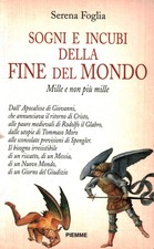 Sogni e incubi della fine del mondo - Serena Foglia (Piemme) [1997]