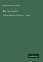 Laure Junot AbrantèS | Les Deux Soeurs | Taschenbuch | FranzöSisch (2025)