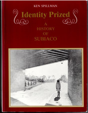 Identity Prized - A History of Subiaco ; by Ken Spillman - Softcover Book