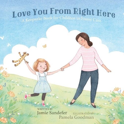 Thumbnail - Jamie Sandefer Love You From Right Here (taschenbuch)