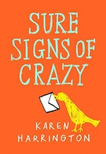 Sure Signs of Crazy, Harrington, Karen