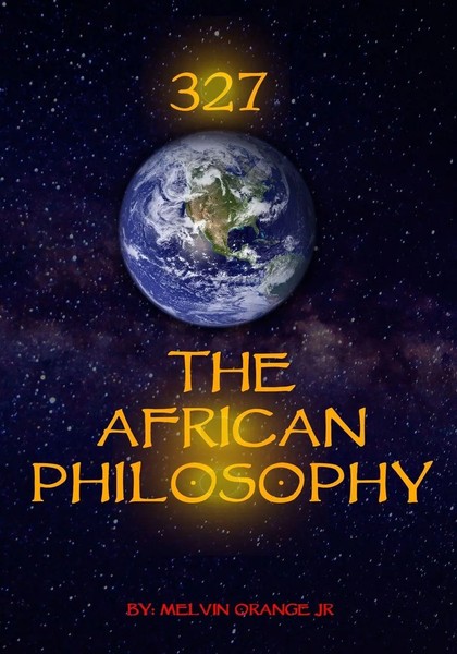 Melvin Orange | 327 The African Philosophy | Taschenbuch | Englisch (2018)-image