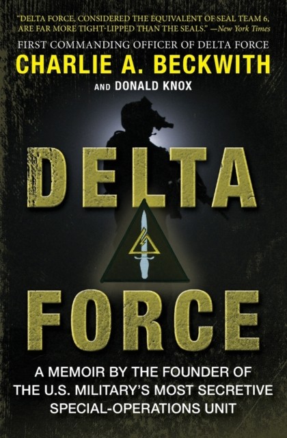 Delta Force by Charlie A. Beckwith (Paperback Book)