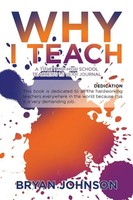 Bryan Johnson | Why I Teach | Taschenbuch | Englisch (2019) | Xlibris US