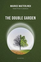 The Double Garden Nobel Prize In Literature Maurice Maeterlinck Taschenbuch 2025