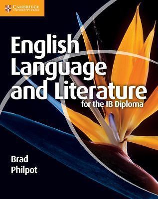 English Language and Literature for the IB Diploma by Philpot, Brad