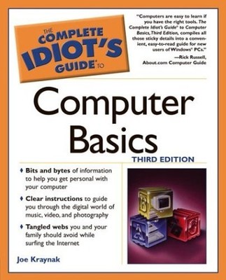 Complete Idiot's Guide to Computer Basics by Kraynak, Joe 1592571689