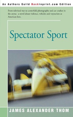 James Alexander Thom | Spectator Sport | Taschenbuch | Englisch (2000)