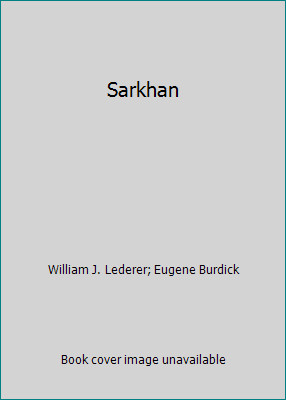 Sarkhan by William J. Lederer; Eugene Burdick