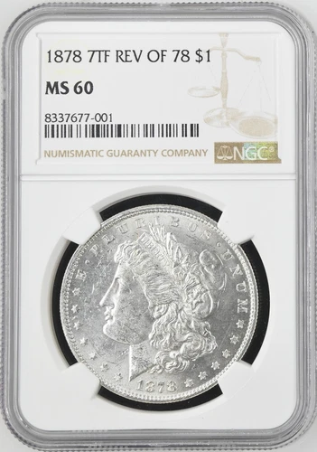 1878 7TF Rev Of 78 Morgan Silver Dollar $1 NGC MS60 8337677-001