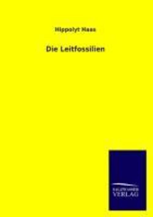 Thumbnail - Hippolyt Haas | Die Leitfossilien | Taschenbuch | Deutsch (2013) |