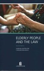 Elderly People and the Law by Gordon Ashton, OBE (Paperback, 2014)