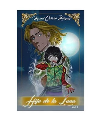 Hijo de la Luna, Gallardo Rodriguez, Maybel