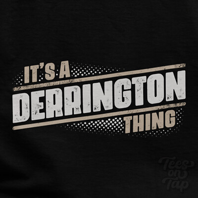IT'S A DERRINGTON THING T-SHIRT Name Nachname lustig Familie Geschenkidee
