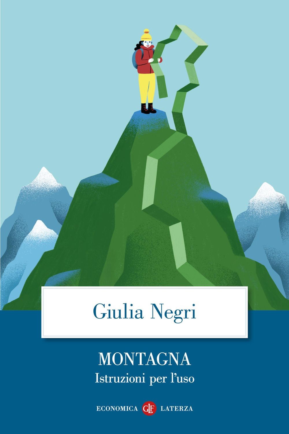 Libri Negri Giulia - Montagna. Istruzioni Per L'uso