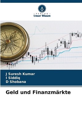Geld und Finanzmrkte by J. Suresh Kumar (German) Paperback Book