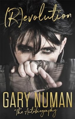 (R)evolution: The Autobiography by Gary Numan 1472134621 FREE Shipping