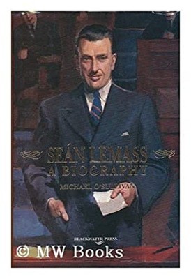 Sean Lemass: Eine Biografie Taschenbuch Michael O'Sullivan