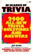 In Search of Trivia: 2400 All-New Trivia Questions and Answers by Rovin, Jeff