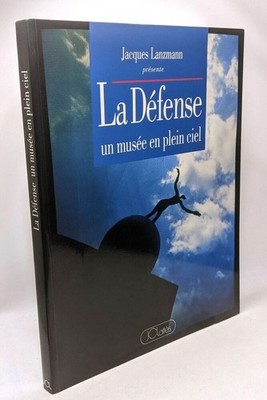 La Défense ein Museum unter freiem Himmel | Lanzmann Jacques | Sehr guter Zustand