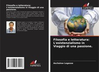 Aschalew Legesse | Filosofia E Letteratura: L'esistenzialismo In Viaggio Di...
